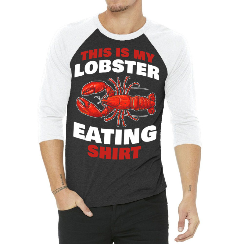 This Is My Seafood Crustacean Eating Design 3/4 Sleeve Shirt | Artistshot