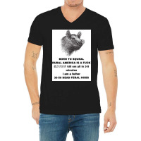 30 50 Feral Hogs Born To Squeal Rural America Is A V-neck Tee | Artistshot