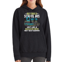 Funny Retired School Bus Driver Gift Shirt Only Wa Vintage Hoodie | Artistshot