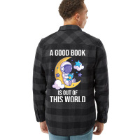 Good Book Is Out Of This World Astronaut Moon Spac Flannel Shirt | Artistshot