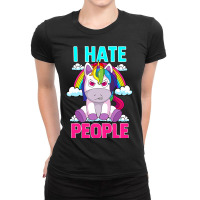 I Hate People Misanthropic Angry Unicorn Misanthro Ladies Fitted T-shirt | Artistshot