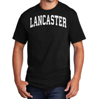 Lancaster California Ca Vintage Varsity Sports Text T Shirt Basic T-shirt | Artistshot