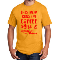 This Mom Runs On Coffee Basic T-shirt | Artistshot