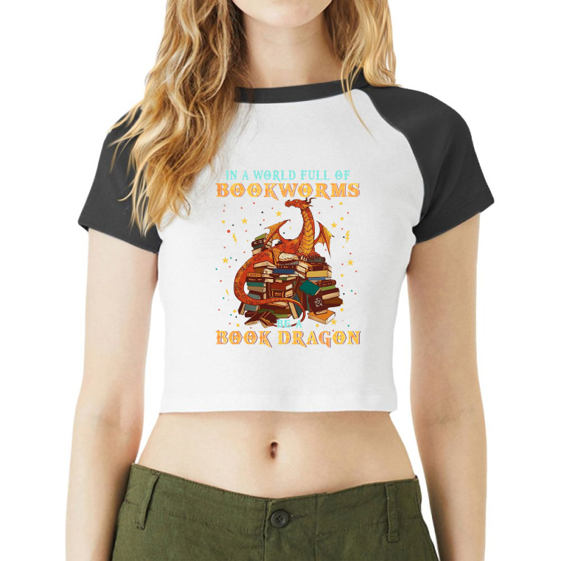 Dragon Shirt In A World Full Of Bookworms Be A Boo Raglan Crop Top by kerrmanthez | Artistshot