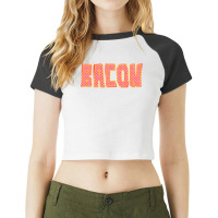 Bacon Trending Raglan Crop Top | Artistshot