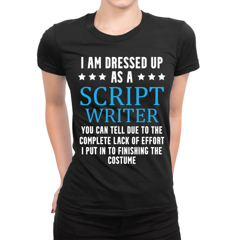 Funny Screenwriter Saying Screenplay Writer Ladies Fitted T-Shirt by EthanielGerhar | Artistshot