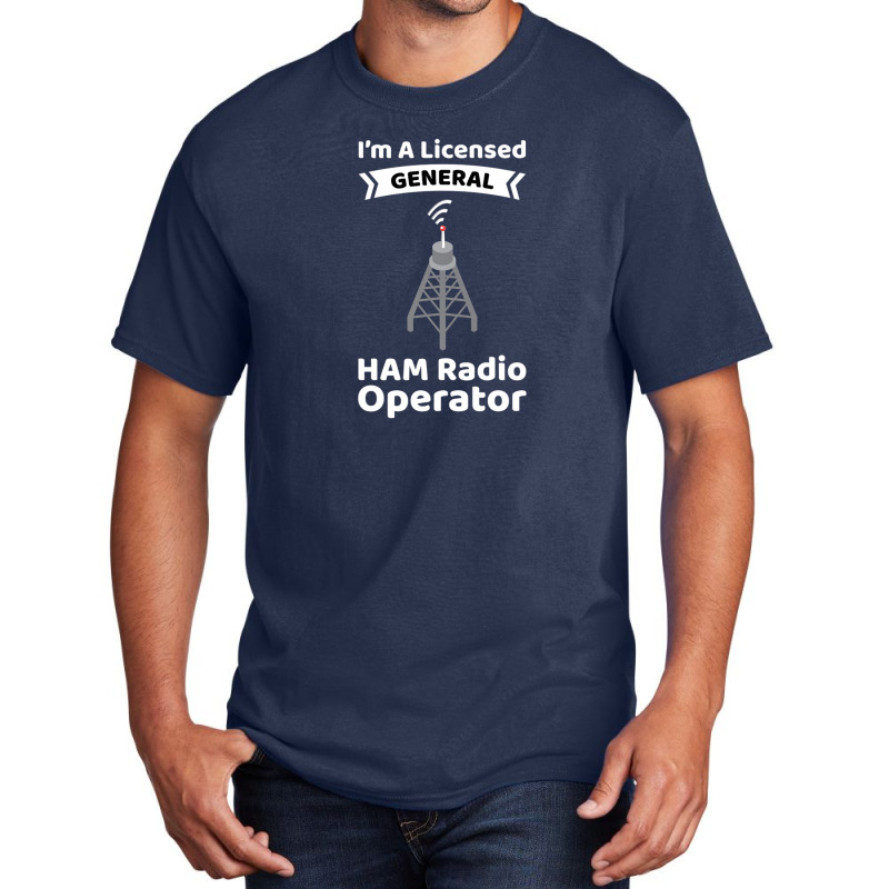 Amateur Radio Operator Funny Ham Radio General Basic T-shirt by RaidenKelly | Artistshot