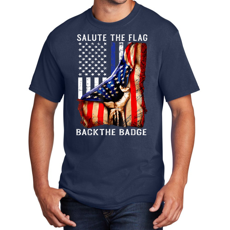 Salute The Flag Back The Badge Flag Police Hand Gift Basic T-shirt by LorettaSharron | Artistshot