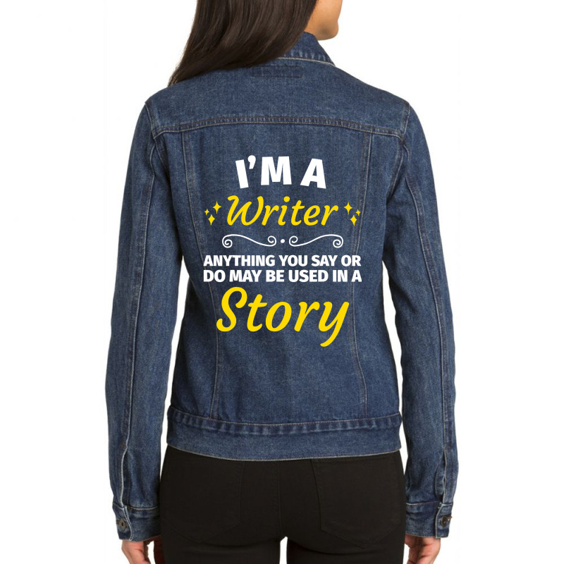 Gifts For Writers Funny Im A Writer Author Gift Ladies Denim Jacket by YarielHaskel | Artistshot