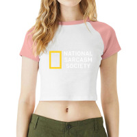 National Sarcasm Society Funny Novelty Humor Raglan Crop Top | Artistshot