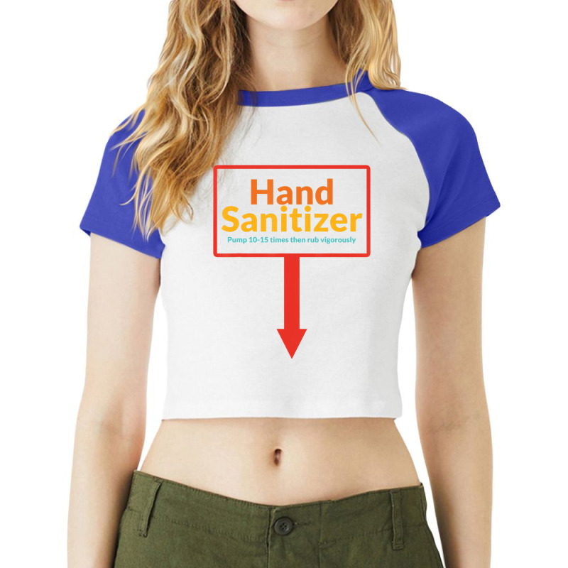 Hand Sanitizer Pump 10 15 Times Then Rub Vigorousl Raglan Crop Top by essicky | Artistshot