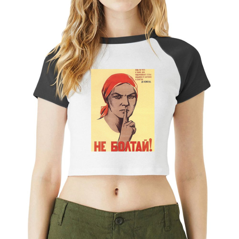 Soviet Propaganda   Do Not Gossip! Raglan Crop Top by carolpowells | Artistshot