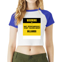 Funny Billiards Warning May Spontaneously Start Ta Raglan Crop Top | Artistshot