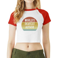 Worlds Okayest Author Summer Raglan Crop Top | Artistshot