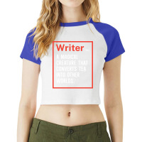 Writer A Magical Creature That Converts Tea Into O Raglan Crop Top | Artistshot