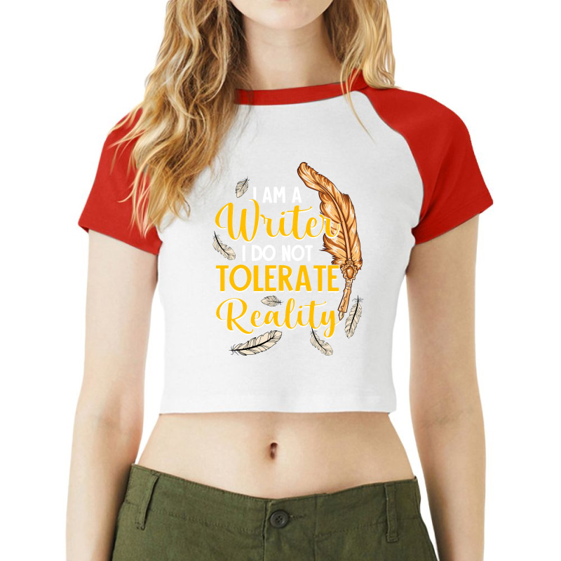 I Am A Writer I Do Not Tolerate Reality Trending Raglan Crop Top by xembetanitt4 | Artistshot