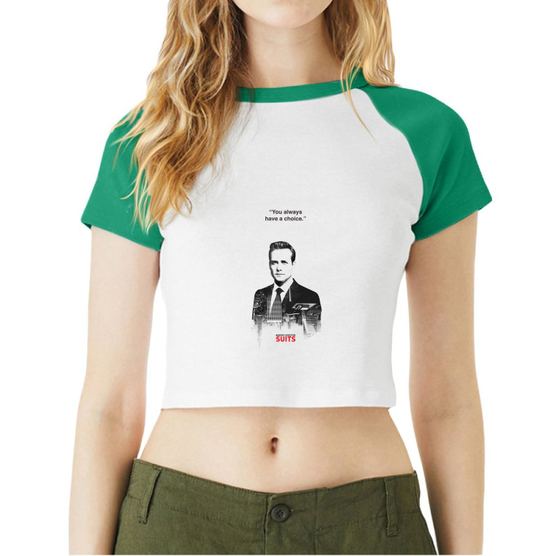 Harvey Quotes   You Always Have A Choice Raglan Crop Top by Ameduw | Artistshot