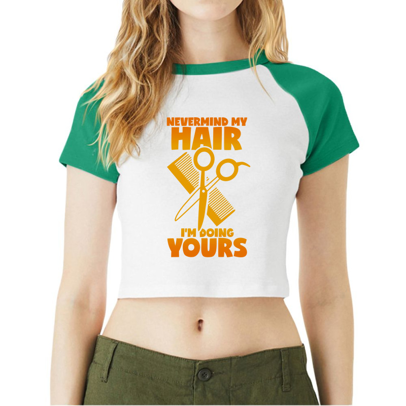 Hairdresser Saying Hair Cutting Scissors Comb Hair Raglan Crop Top by xuocambe | Artistshot