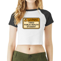 Warning Tired Public Health Student Boy Raglan Crop Top | Artistshot