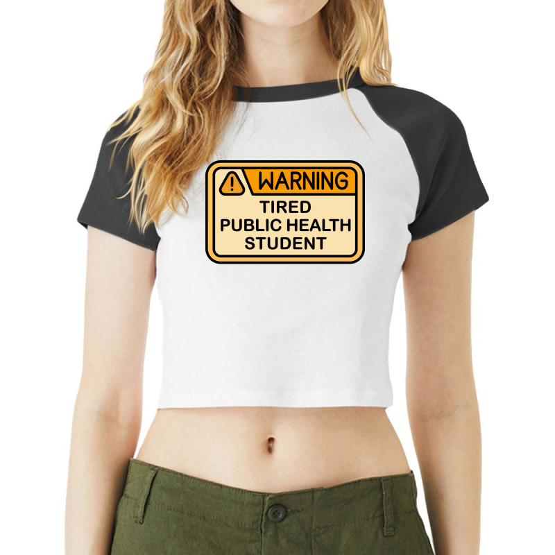 Warning Tired Public Health Student Boy Raglan Crop Top by leivysnghitu7 | Artistshot