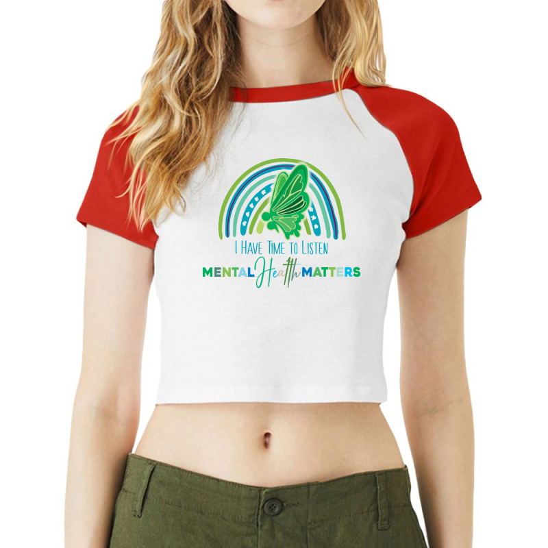 I Have Time To Listen Butterfly Mental Health Semi Raglan Crop Top by mehobrateez | Artistshot