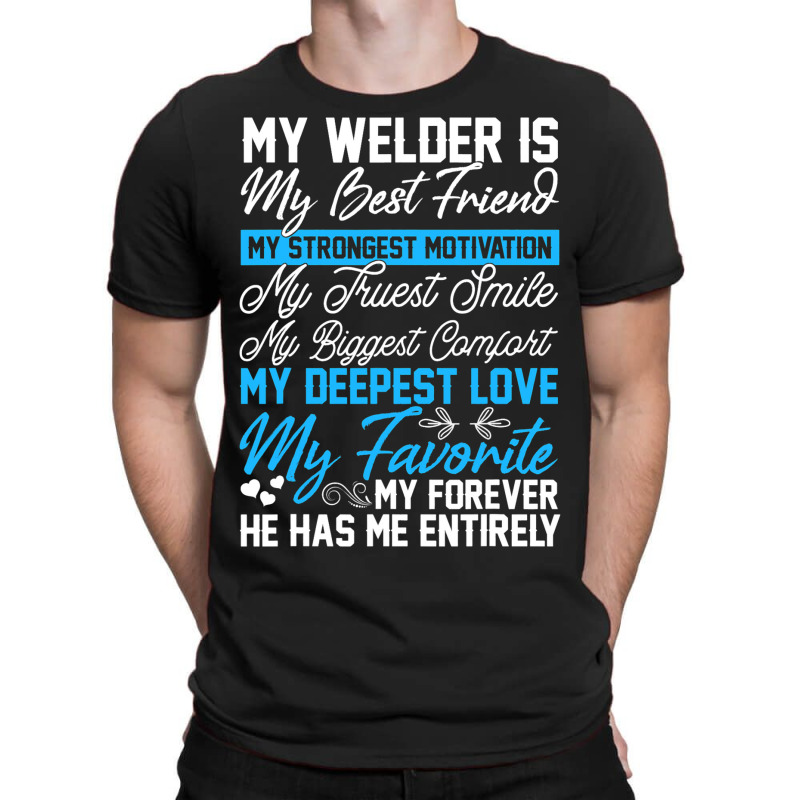 Funny Welding Design For A Welder Wife Girlfriend  T-shirt | Artistshot