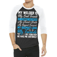 Funny Welding Design For A Welder Wife Girlfriend  3/4 Sleeve Shirt | Artistshot