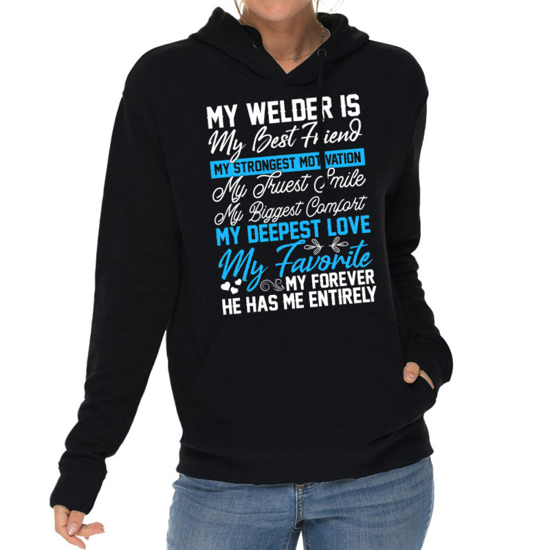 Funny Welding Design For A Welder Wife Girlfriend  Lightweight Hoodie | Artistshot