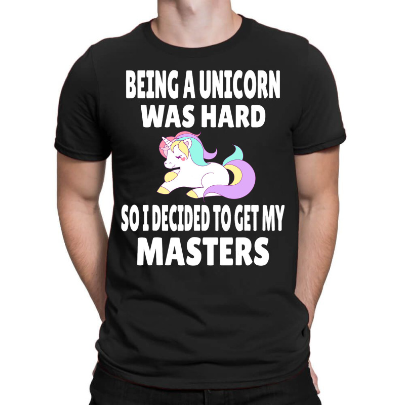 Funny Unicorn Masters Degree Graduation Gift M.s.  T-shirt | Artistshot