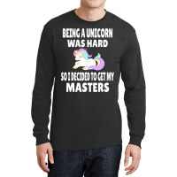 Funny Unicorn Masters Degree Graduation Gift M.s.  Long Sleeve Shirts | Artistshot