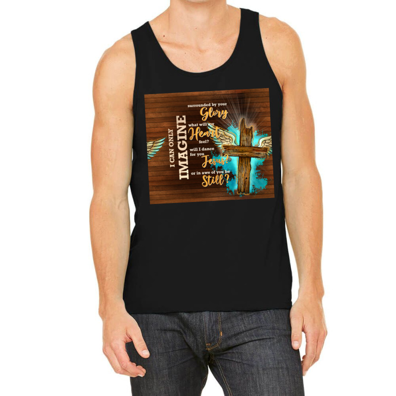 I Can Imagine Tank Top by TumblerDesignByShophia | Artistshot