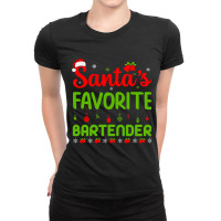 Funny Christmas Santas Favorite Bartender Merry Xm Ladies Fitted T-shirt | Artistshot