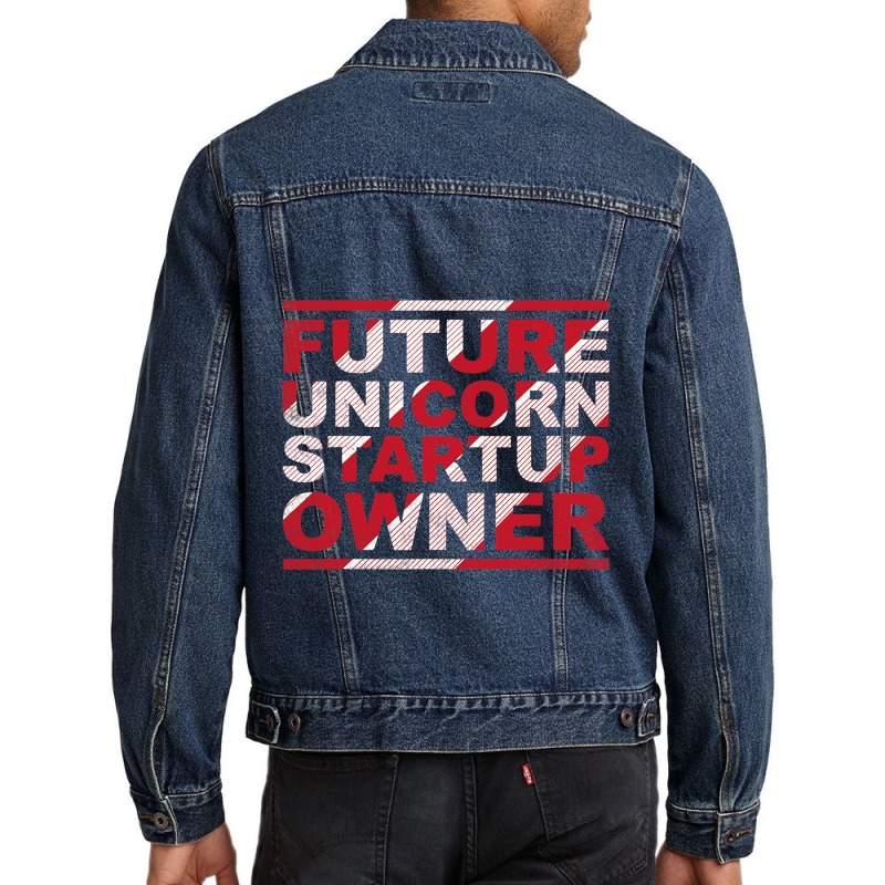 Future Unicorn Startup Owner Hustler Ceo Entrepren Men Denim Jacket | Artistshot