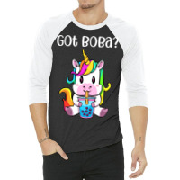 Got Boba Unicorn Boba Tea Kawaii Unicorn Bubble Te 3/4 Sleeve Shirt | Artistshot