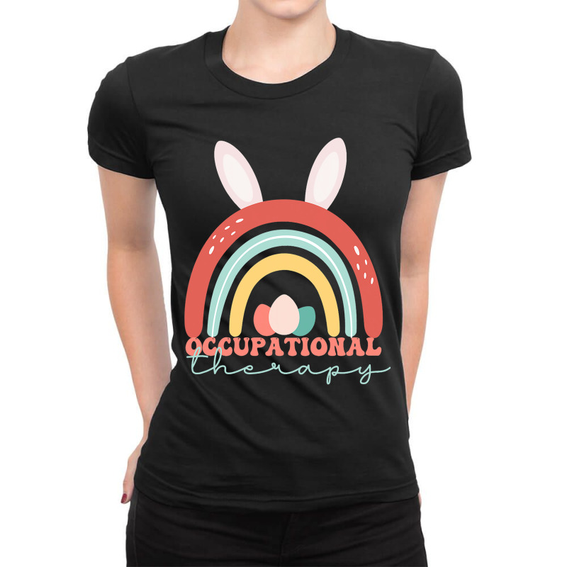 Funny Easter Occupational Therapy Rainbow Cool Ot  Ladies Fitted T-shirt | Artistshot