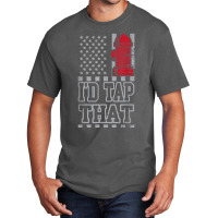 I'd Tap That Funny Firefighter Pride Basic T-shirt | Artistshot