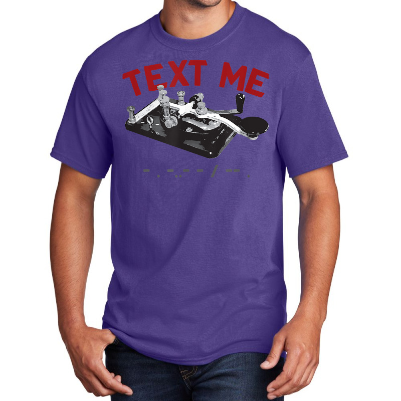 Text Me  Morse Code Key  Ham Radio T Shirt Basic T-shirt by pypybedypa | Artistshot