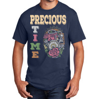 Precious Time Management T  Shirt Precious Time T  Shirt Basic T-shirt | Artistshot