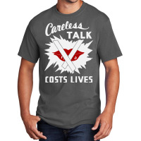 Careless Talk Costs Lives   Ww2 Propaganda Pullover Hoodie Basic T-shirt | Artistshot