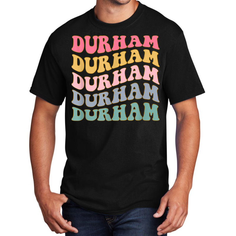 Durham North Carolina Durham Nc Retro Vintage Trendy 70s Basic T-shirt | Artistshot