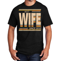 Best Wife 2010 13th Wedding Anniversary Wedding Marriage Basic T-shirt | Artistshot