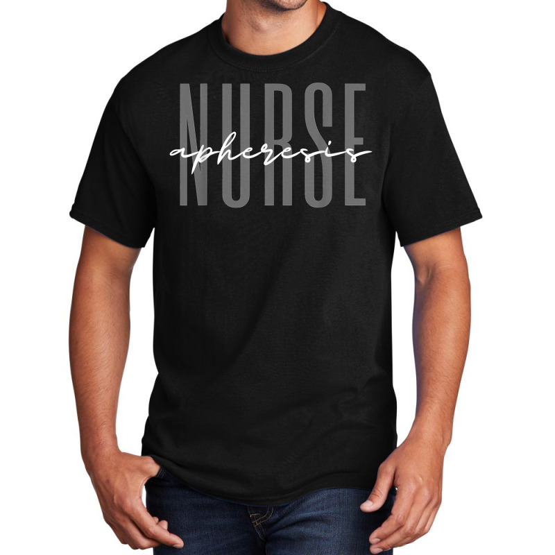 Apheresis Nurse Dialysis Nurse Nephrology Nursing T Shirt Basic T-shirt | Artistshot