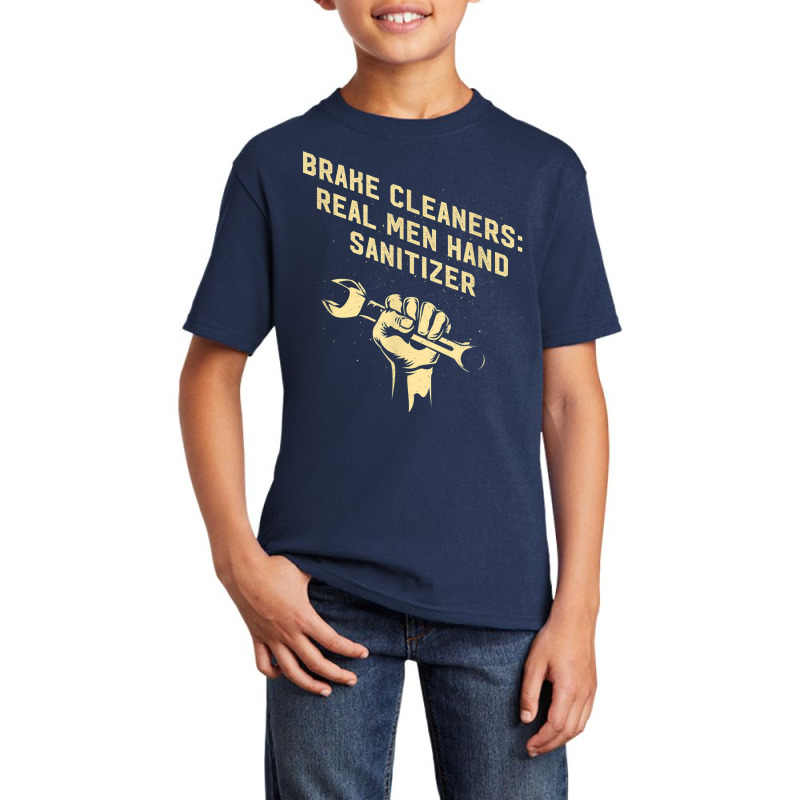 Brake Cleaners Real Men Hand Sanitizer Car Mechanic Auto Basic Youth T-shirt by Bestarts | Artistshot