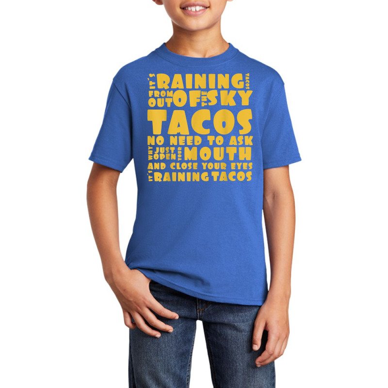 Funny Its Raining Tacos For Men Women & Kids T Shirt Basic Youth T-shirt | Artistshot