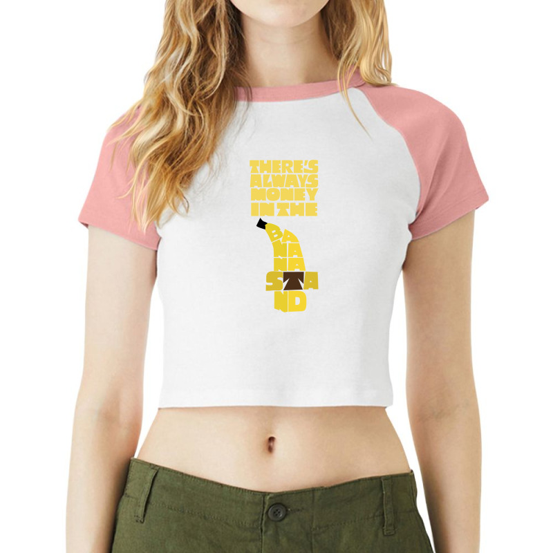 Theres_s Always Money In The Banana Stand - Arrest Raglan Crop Top by ClementePare | Artistshot