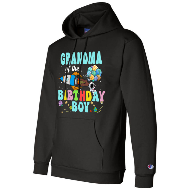 Grandma Of The Birthday Astronaut Boy Space Party Champion Hoodie | Artistshot