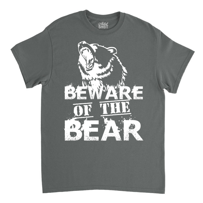 Beware Of The Bear Classic T-shirt by SabriAcar | Artistshot