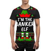 Funny Family Matching Ugly Im The Banker Elf Chris Graphic T-shirt | Artistshot