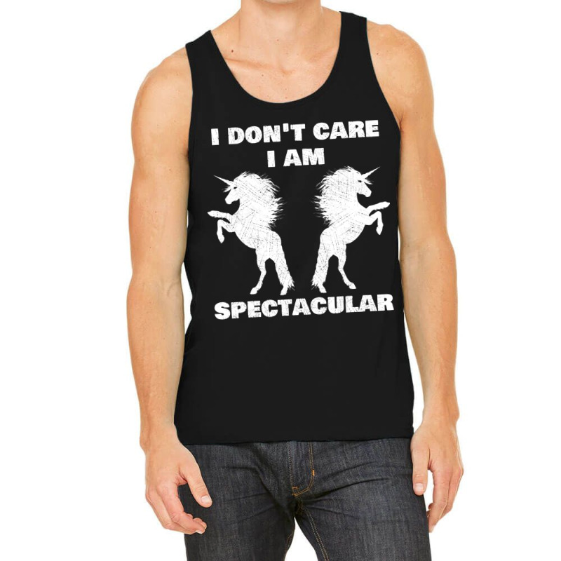 I Dont Care I Am Spectacular Unicorn Funny Gift Tank Top | Artistshot