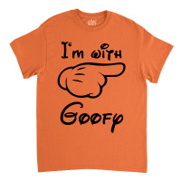 I'm With Goofy Classic T-shirt | Artistshot